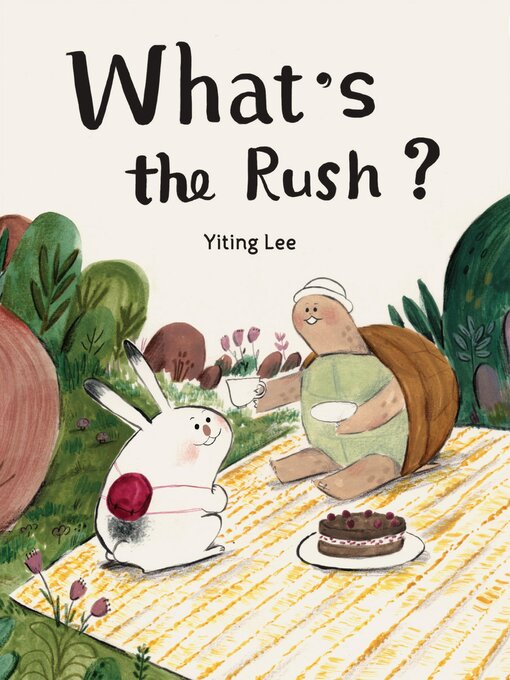 Title details for What's the Rush? by Yiting Lee - Available